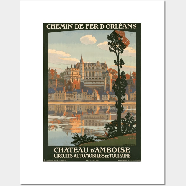 Chateau d'Amboise, France - Vintage French Travel Poster Design Wall Art by Naves